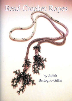    . Judith Bertoglio-Giffin.Bead Crochet Ropes.( )